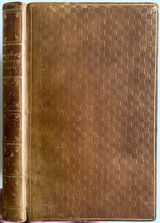 1810 WILLIAM WILBERFORCE. True Christianity and Cultural Christianity Contrasted. Fine Leather Binding & Provenance!