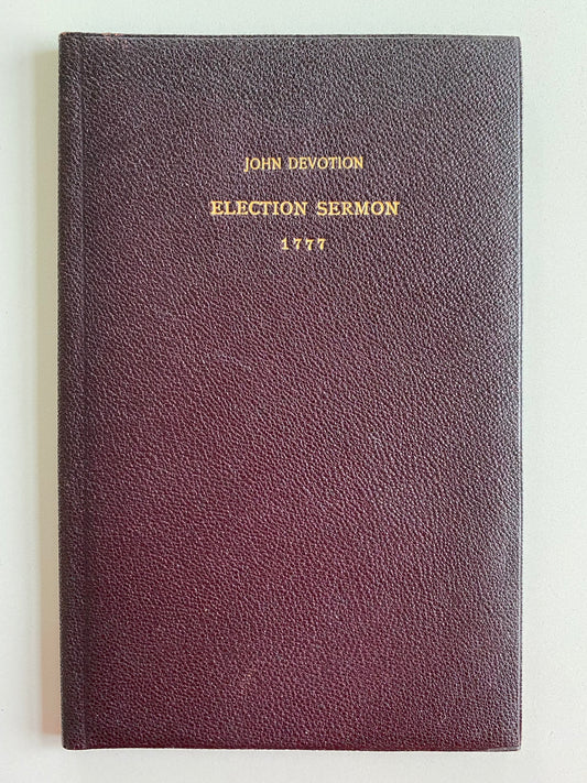 1777 JOHN DEVOTION. Rare Revolutionary War Sermon with the First Song Ever Published on the Fight for Liberty!