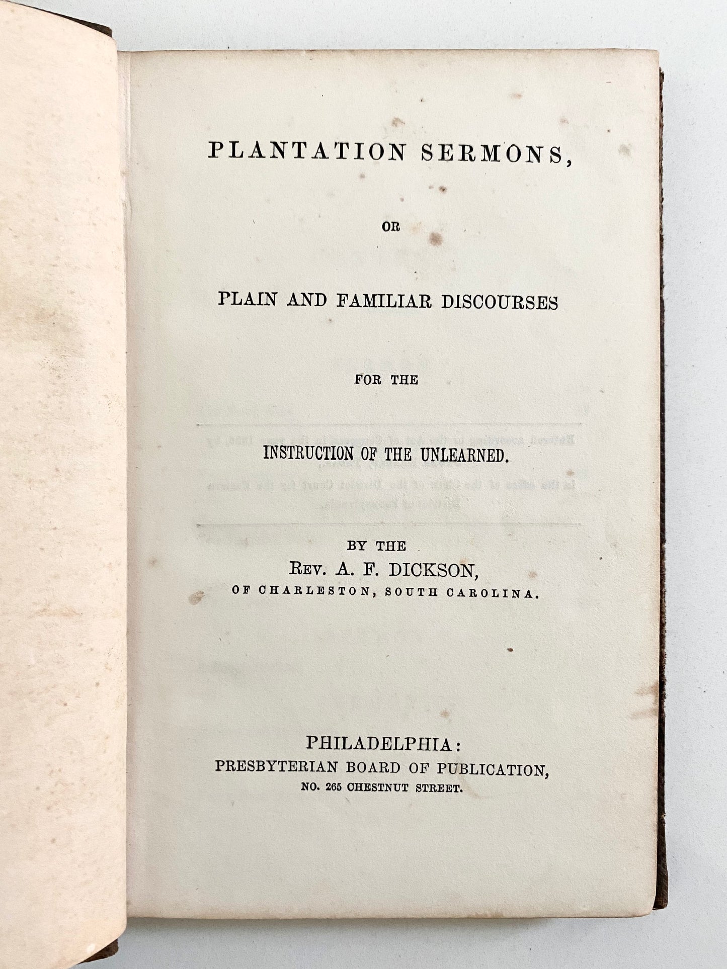 1856 A. F. DICKSON. Plantation Sermons Preached to the Slaves of South Carolina. Rare!