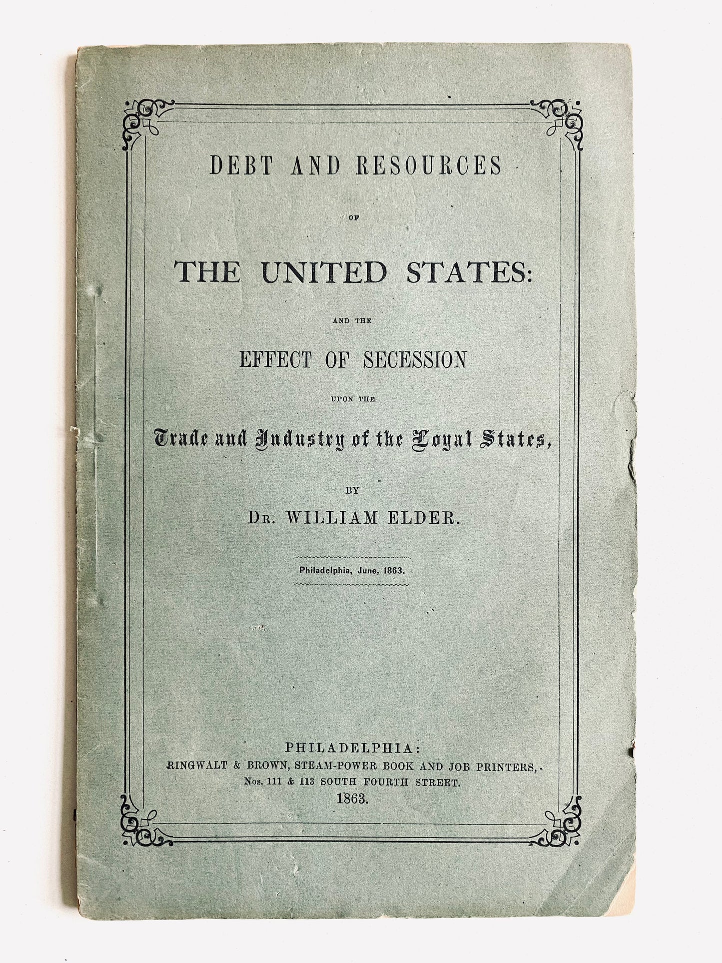 1863 CIVIL WAR. Interesting Work Tabulating what it will Cost to Lose the Confederacy.