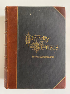 1887 THOMAS ARMITAGE. History of the Baptists. Massive Work in Beautiful Leather Binding.