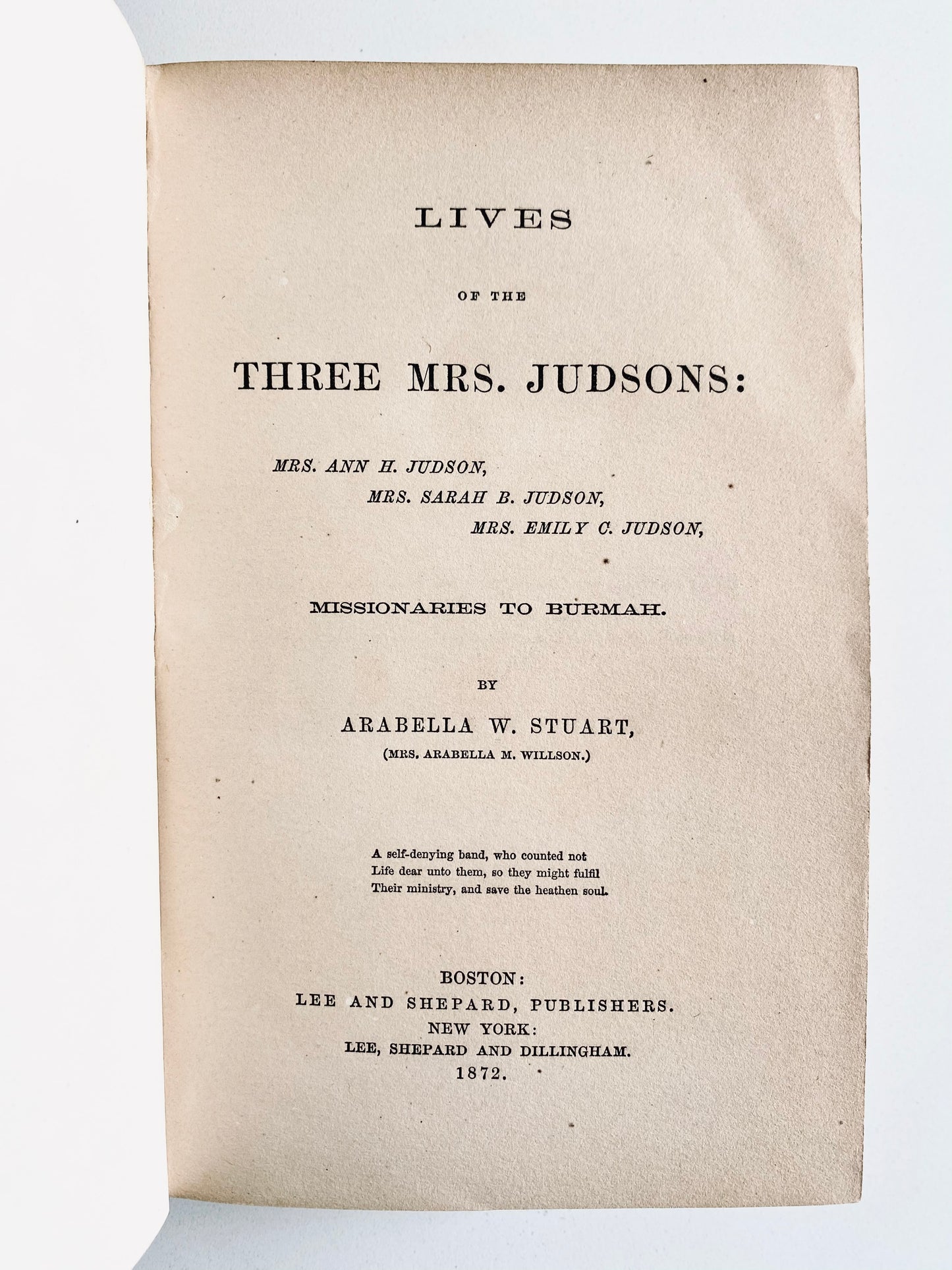 1872 ADONIRAM JUDSON &c. Lives of the Three Mrs. Judsons. First Edition. Fine Copy!