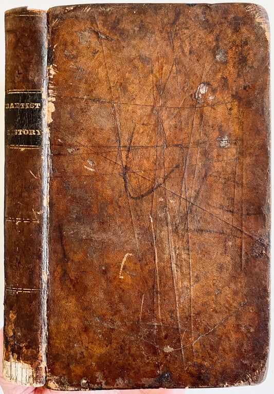 1827 RICHARD KNIGHT. History of the General, or Six Principle Baptists in Europe and America. Rare!