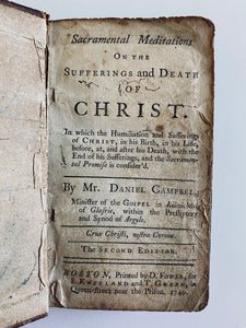 1740 DANIEL CAMPBELL. Important Great Awakening Imprint of Sacramental Meditations. Jonathan Edwards Interest.