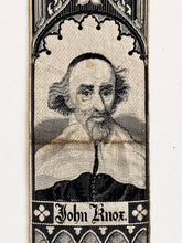 Load image into Gallery viewer, 1880 JOHN KNOX. Wonderful Stevengraph Silk Bookmark of the Great Scottish Reformer