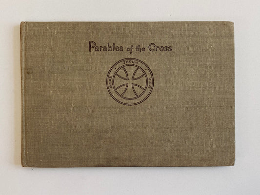 1947 I. LILIAS TROTTER. Parables of the Cross. Superb Vintage Edition.