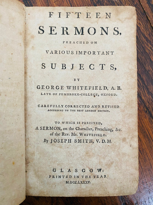 1785 GEORGE WHITEFIELD. Fifteen Sermons on Important Subjects. Scottish Edition with First Biographical Sermon