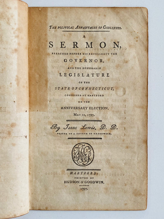 1797 ISAAC LEWIS. Revolutionary War Chaplain on the Benefits of Godliness to the Government and Country