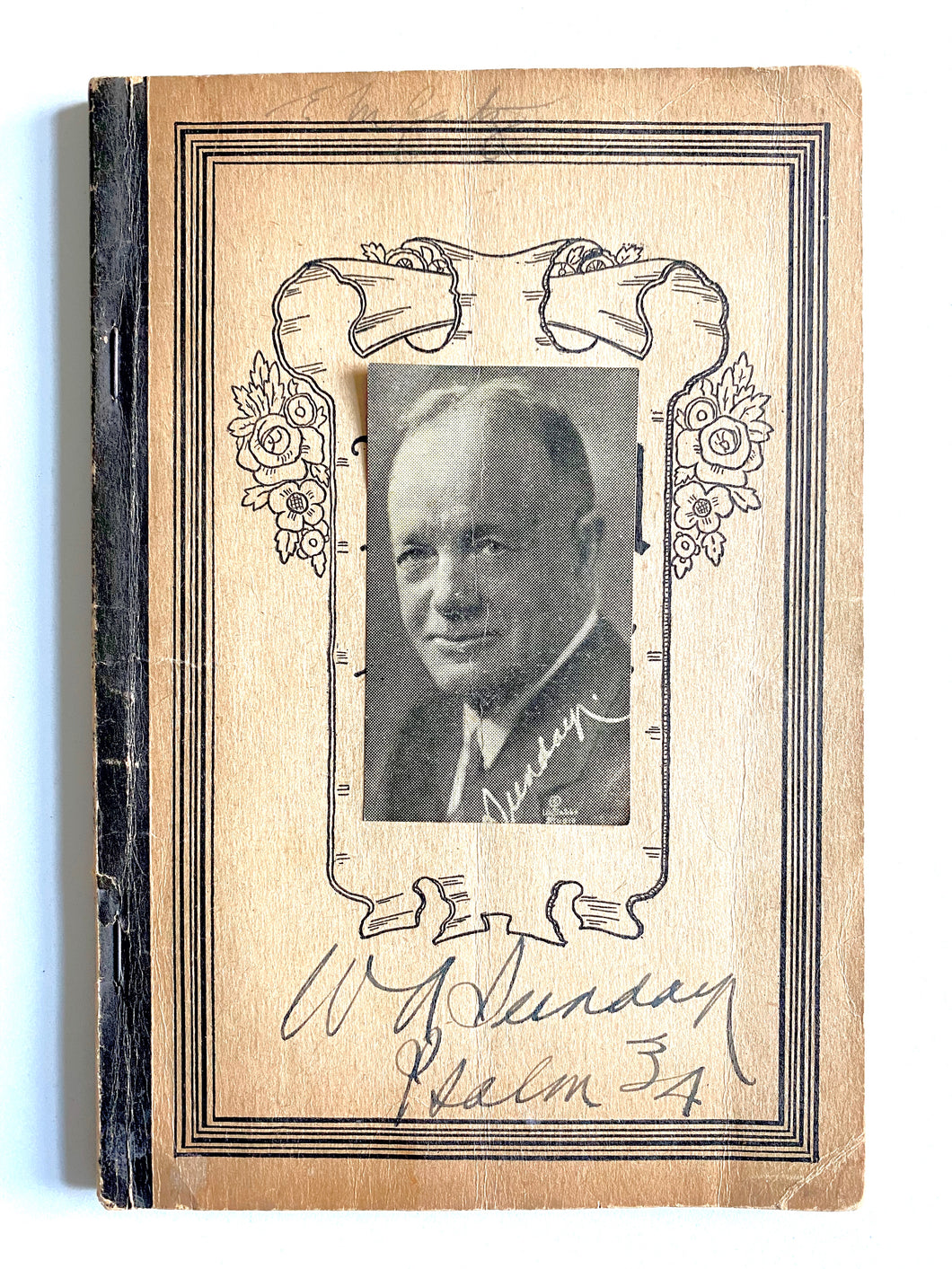 1929 BILLY SUNDAY. Wonderful Autographed Billy Sunday Revival Meeting Hymnal!