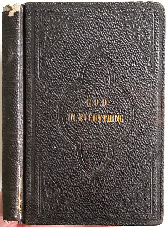 1865 JUSTUS KEEFER. God in Every Thing. Language of Revelation in Nature. Very Scarce.