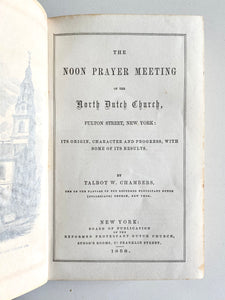 1858 FULTON STREET PRAYER REVIVAL. The Noon Prayer Meeting of the North Dutch Church.