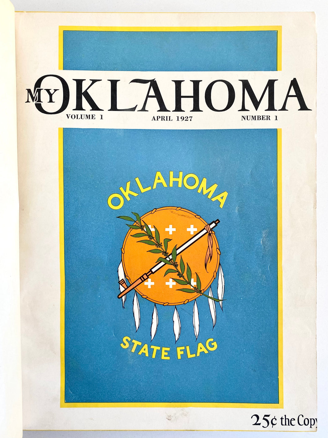 1927 MY OKLAHOMA. Scarce Early Oklahoma Magazine - Aggies, Sooners, Cotton, Poetry, Etc.