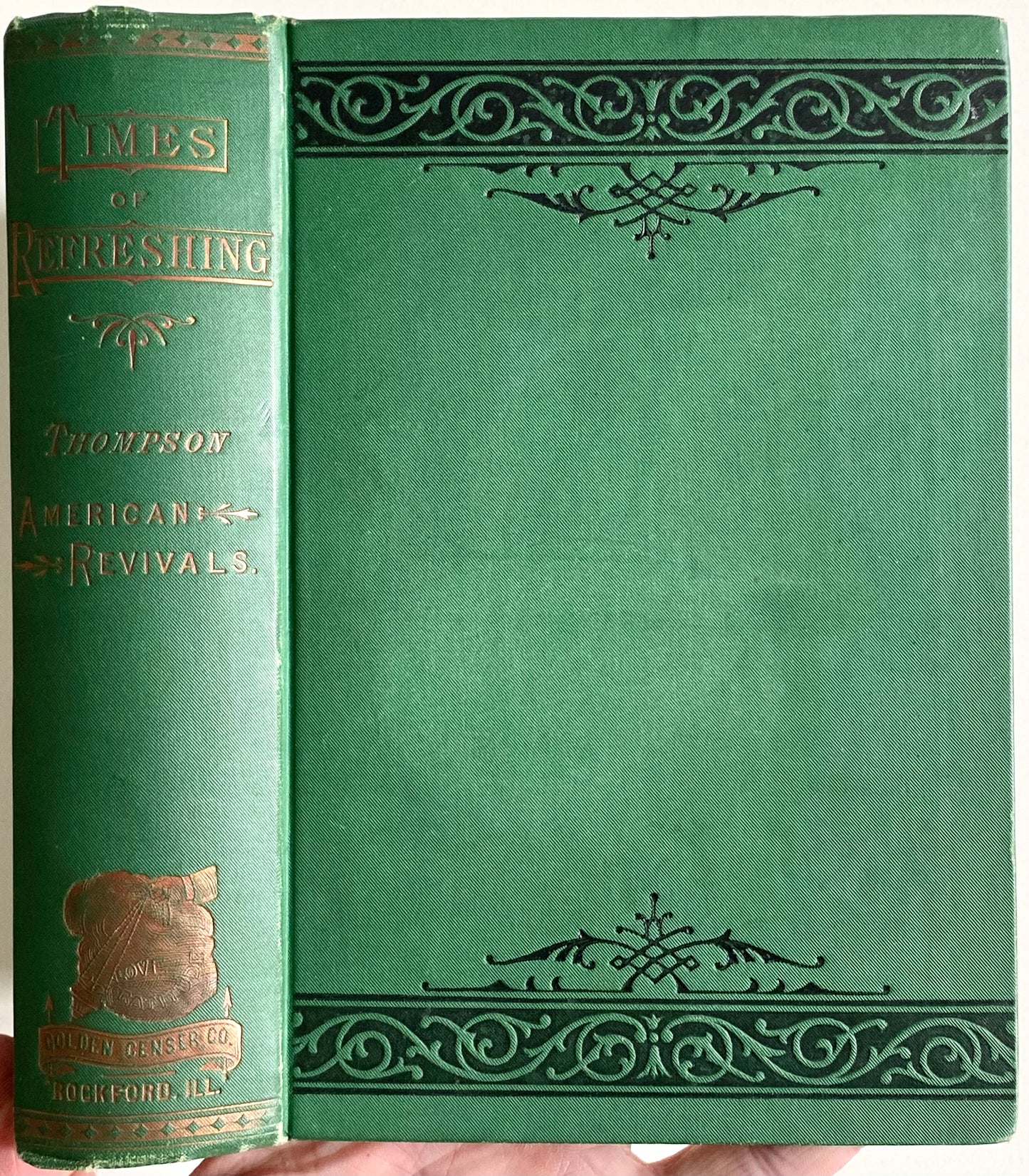 1880 C. L. THOMPSON. Times of Refreshing; A History of Revivals in America. Fine Example.