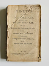 Load image into Gallery viewer, 1779 JOHN WESLEY. Minutes of Several Conversations Between John Wesley and Preachers. RARE!