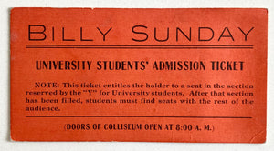 1916 BILLY SUNDAY. Admission Ticket for Preaching at University of Kansas. Rare!