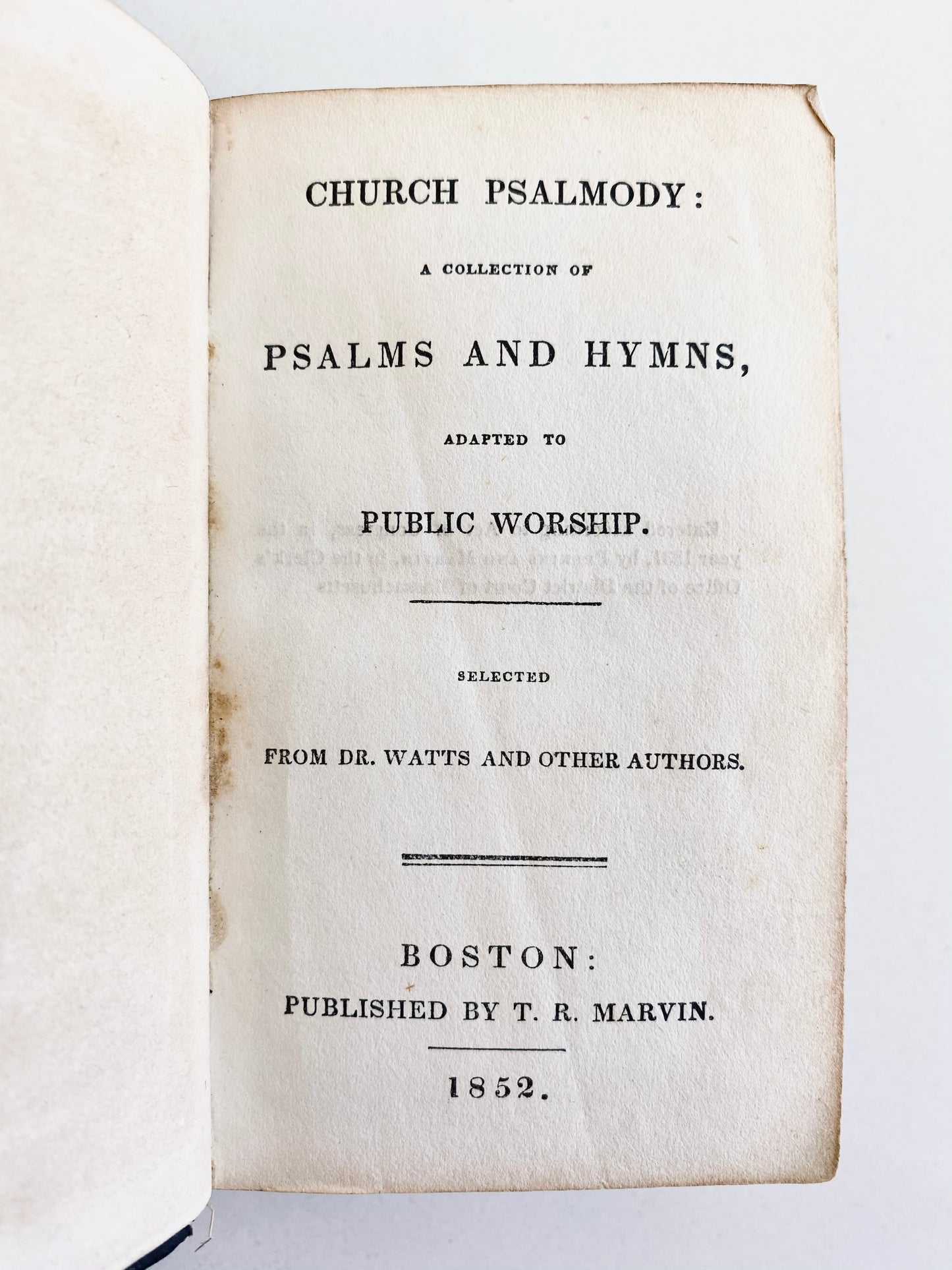 1852 ISAAC WATTS &c. Church Psalmody. Psalms & Hymns for Public Worship. Fine Binding.