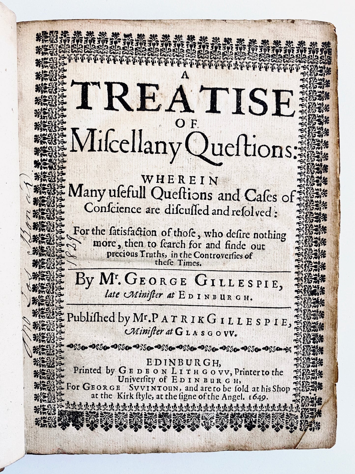 1649 GEORGE GILLESPIE. Scottish Covenanter on Questions of the Time - Continuation of Prophetic Gifts, Lay Ministry &c