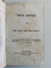 Load image into Gallery viewer, 1854 Bible Stories for the Least and the Lowest - Retold for the Deaf and Dumb.
