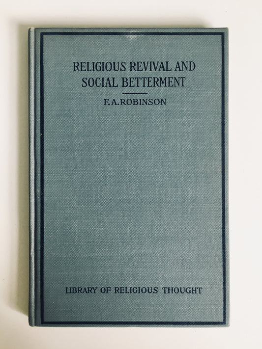 1918 F A ROBINSON. The Effects of Revival on Communities, Employers, etc.