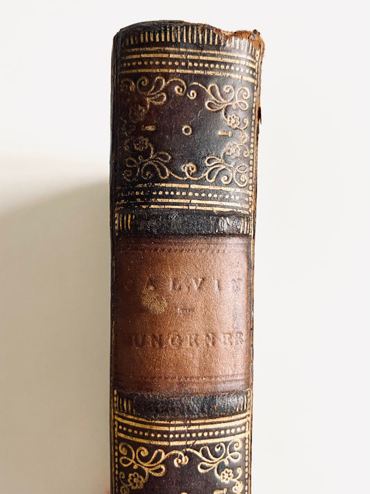 1863 JOHN CALVIN. Calvin: His Life, His Labours, and His Writings by Bungener. Nice Binding & Provenance.