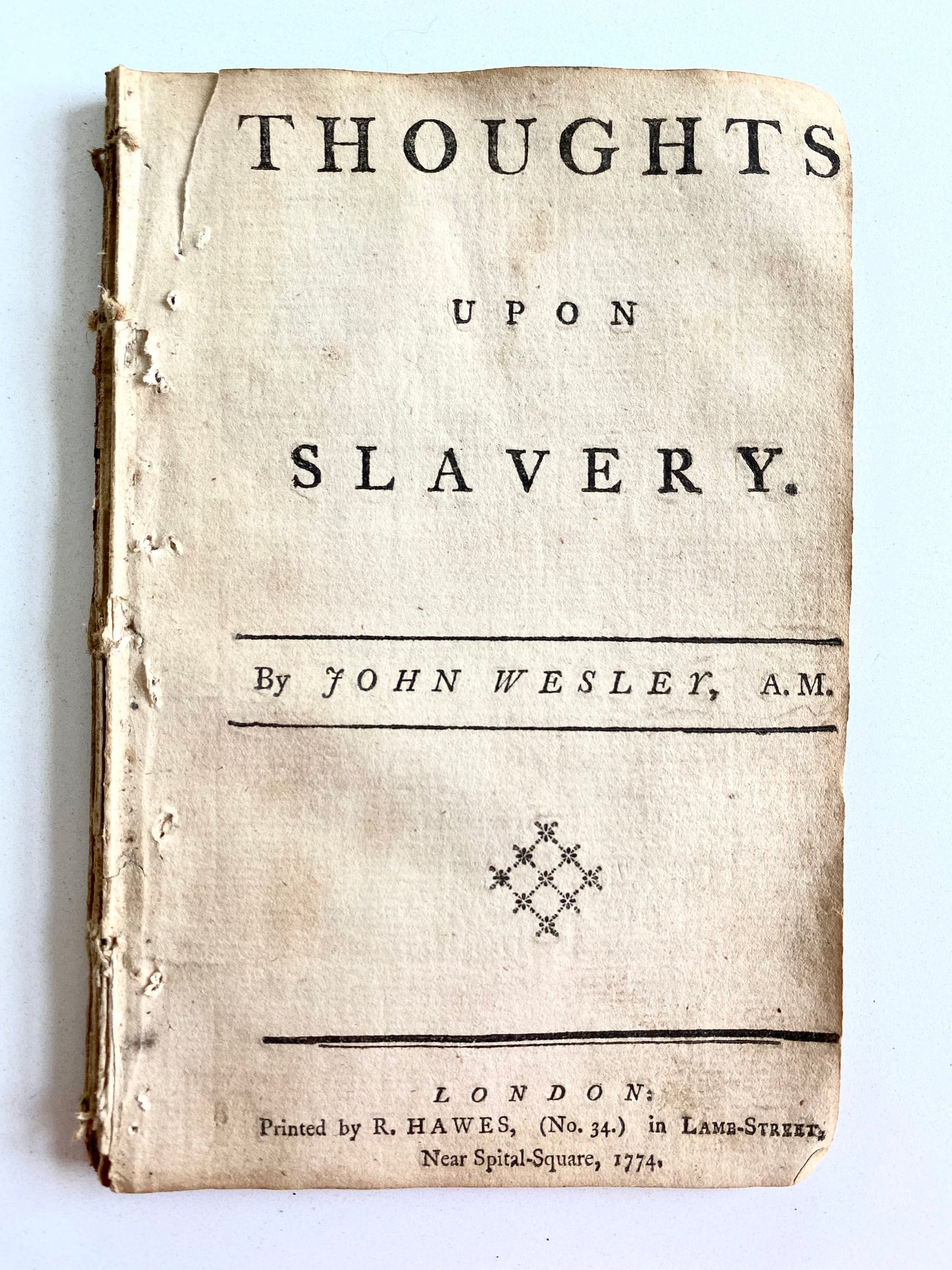 1774 JOHN WESLEY. Thoughts Upon Slavery. First Edition of Landmark Work!