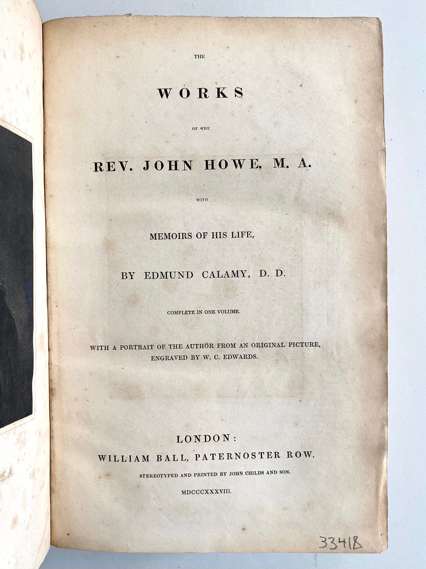 1838. JOHN HOWE [1630-1705]. The Works of Puritan Theologian and Cromwell Chaplain, John Howe.