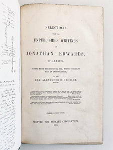 1865 JONATHAN EDWARDS. First Edition of His Unpublished Writings - Ltd. Ed. of 300 Copies!