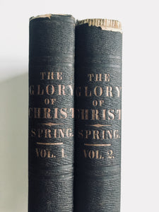 1852 GARDINER SPRING. The Glory of Christ and of His Mediatorial Government. 2vols. Rare.