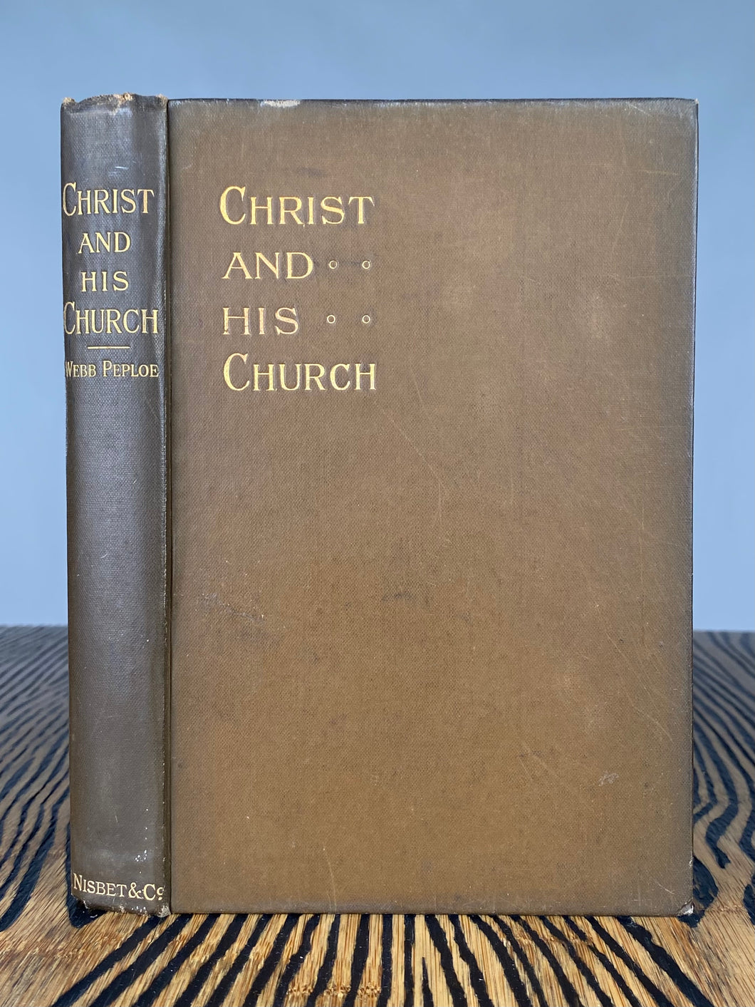 1900 H. W. WEBB-PEPLOE. Important Keswick Divine on Christ and the Church. Rare!