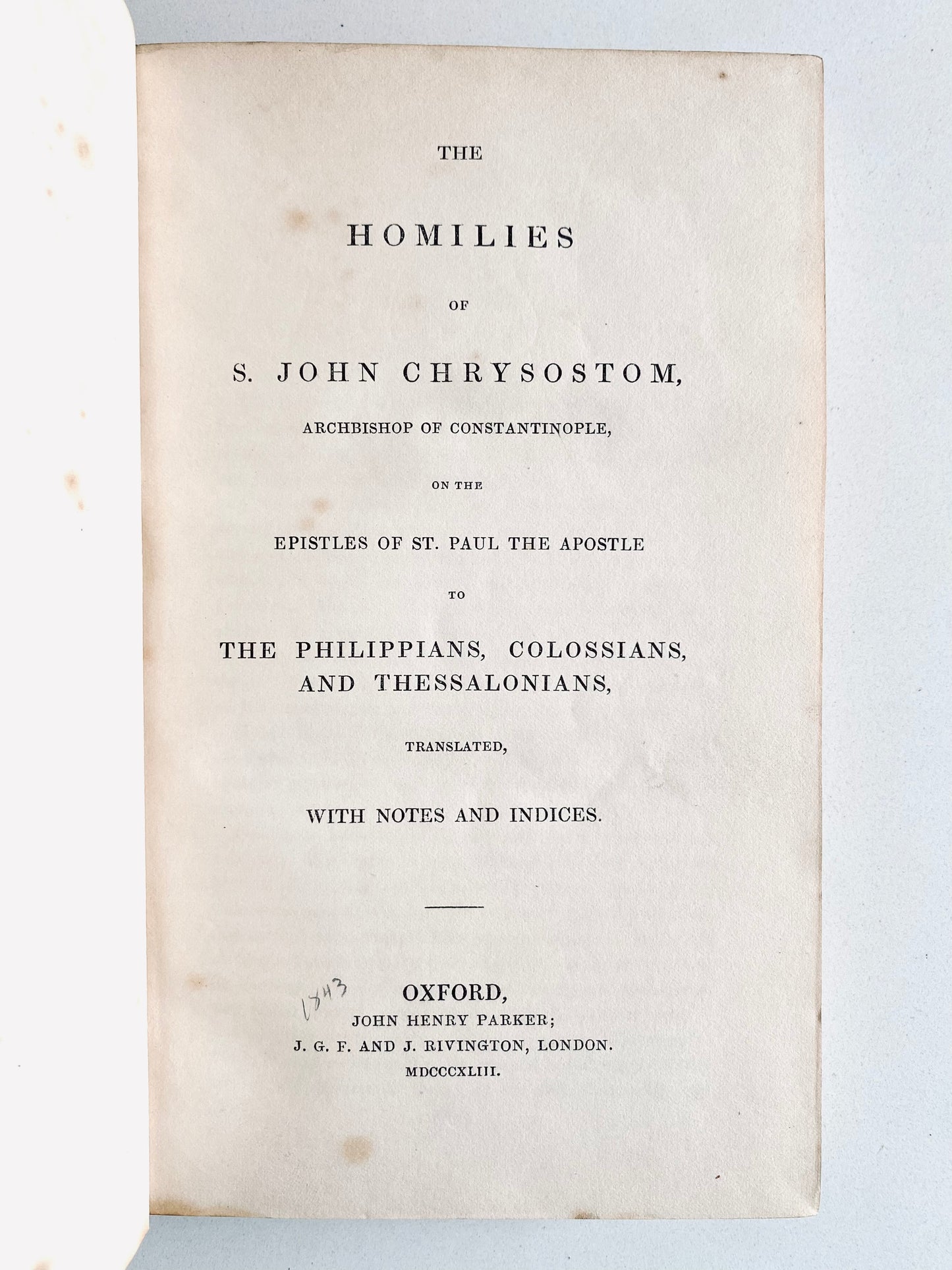 1843 JOHN CHRYSOSTOM. Homilies on Philippians, Colossians, and Thessalonians. Superb Vellum Binding.