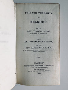 1823 THOMAS ADAM. Private Thoughts on Religion. Devotional Classic Rec. by R. M. McCheyne