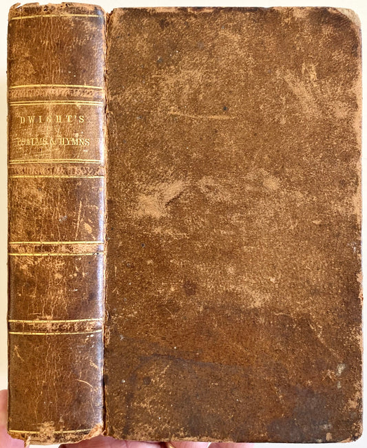 1817 TIMOTHY DWIGHT & ISAAC WATTS. Psalms of David in NT Language & Hymns. Provenance.