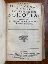 Load image into Gallery viewer, 1653 SEPTUAGINT. First English Edition of the Septuagint Ever Published!