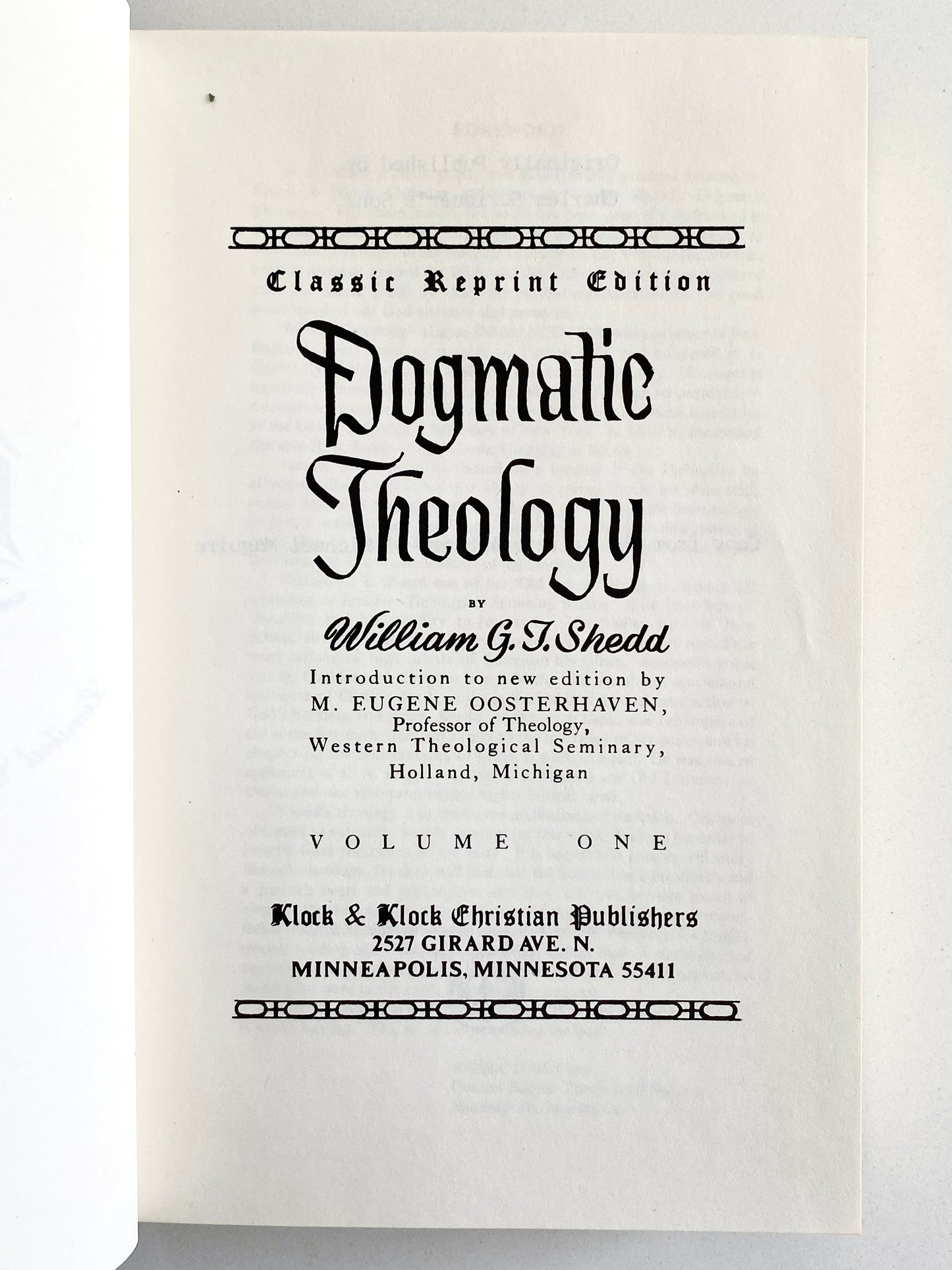 1889 / 1979. WILLIAM G. T. SHEDD. Dogmatic Theology. Four Volume Klock & Klock.