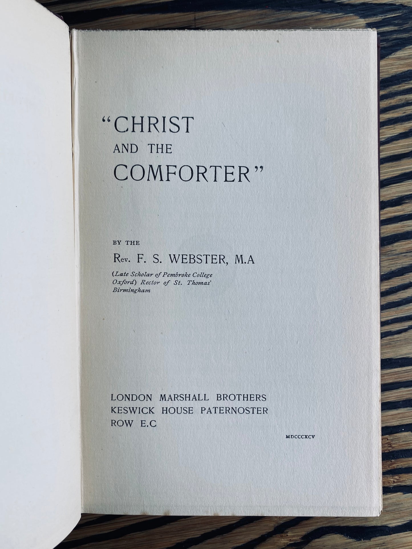 1895 F. S. WEBSTER. Christ and the Comforter - Rare Keswick Work on the Holy Spirit