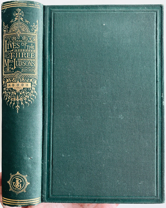 1872 ADONIRAM JUDSON &c. Lives of the Three Mrs. Judsons. First Edition. Fine Copy!