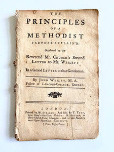 1746 JOHN WESLEY. The Principles of a Methodist Farther Explain'd in a Letter to a Gentleman.