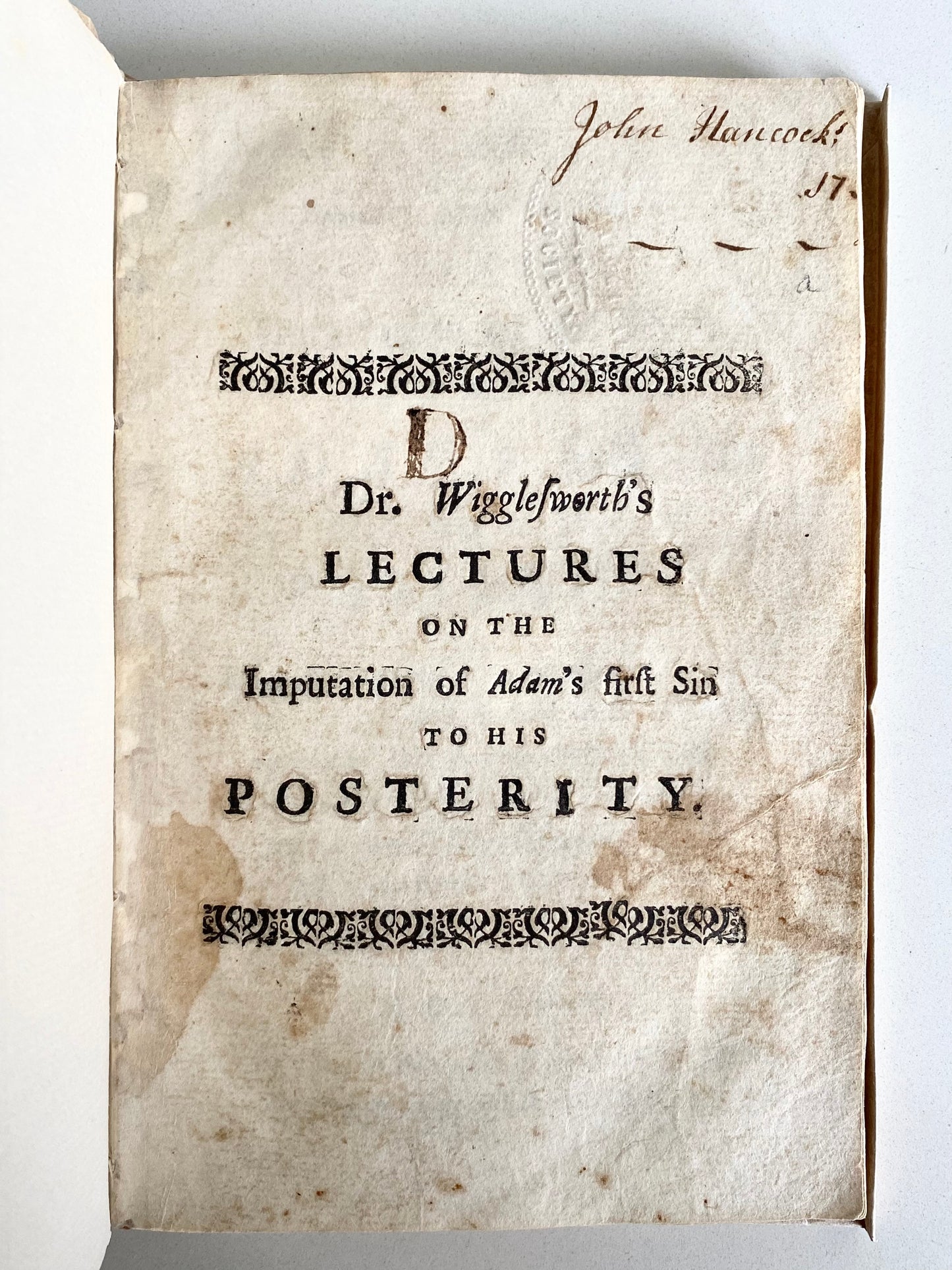 1738 JOHN HANCOCK. The Founding Father's Personal Copy of a Formational Work on Religious and Political Toleration.