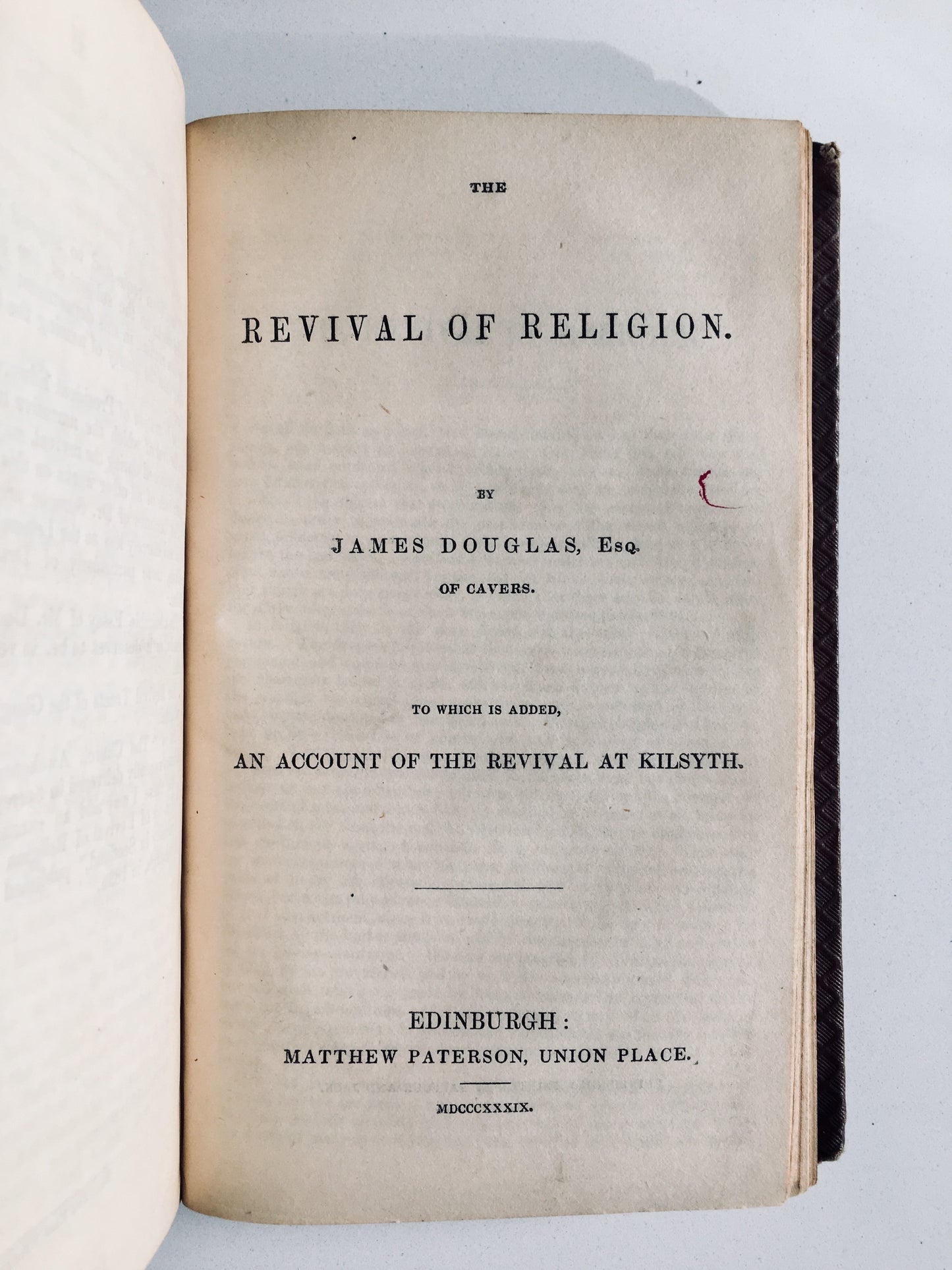 1839 SCOTTISH REVIVALS. Sammelband of 13 Items on Kilsyth Revival, Sprague, Etc.