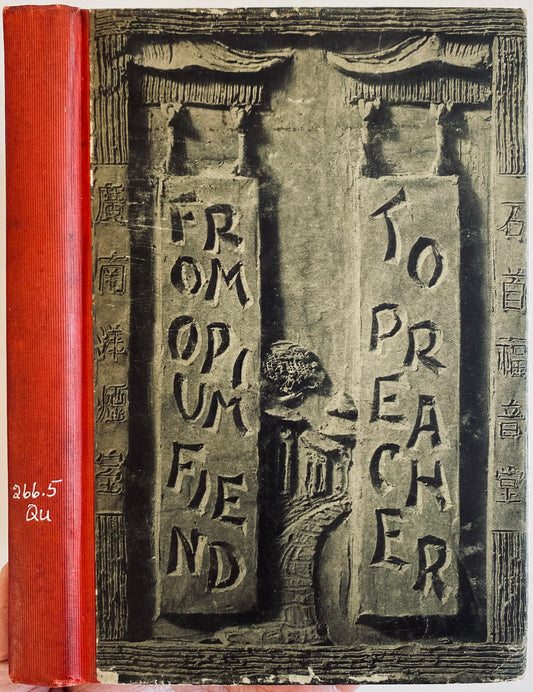 1907 CHINESE MISSIONS. From Opium Fiend to Preacher. The Story of Cheng Ting Chiah.