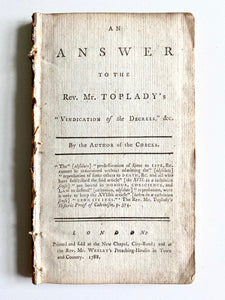 1788 JOHN WESLEY & AUGUSTUS TOPLADY. Debate Regarding Calvinism and the Divine Decrees.