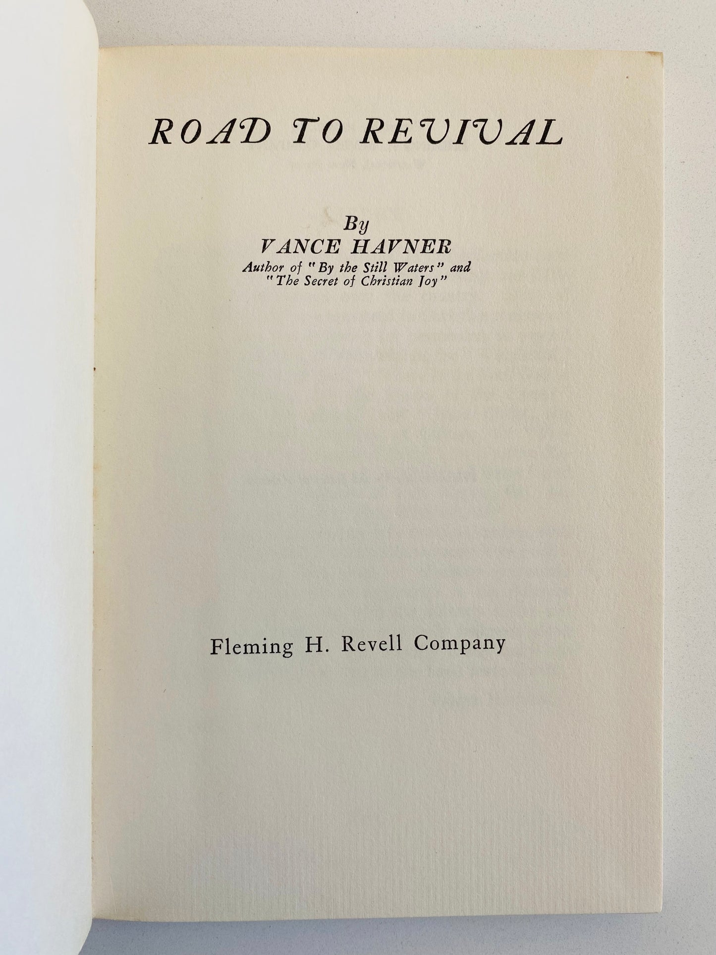 1940 VANCE HAVNER. Road to Revival - Autographed Copy - Fine Example.