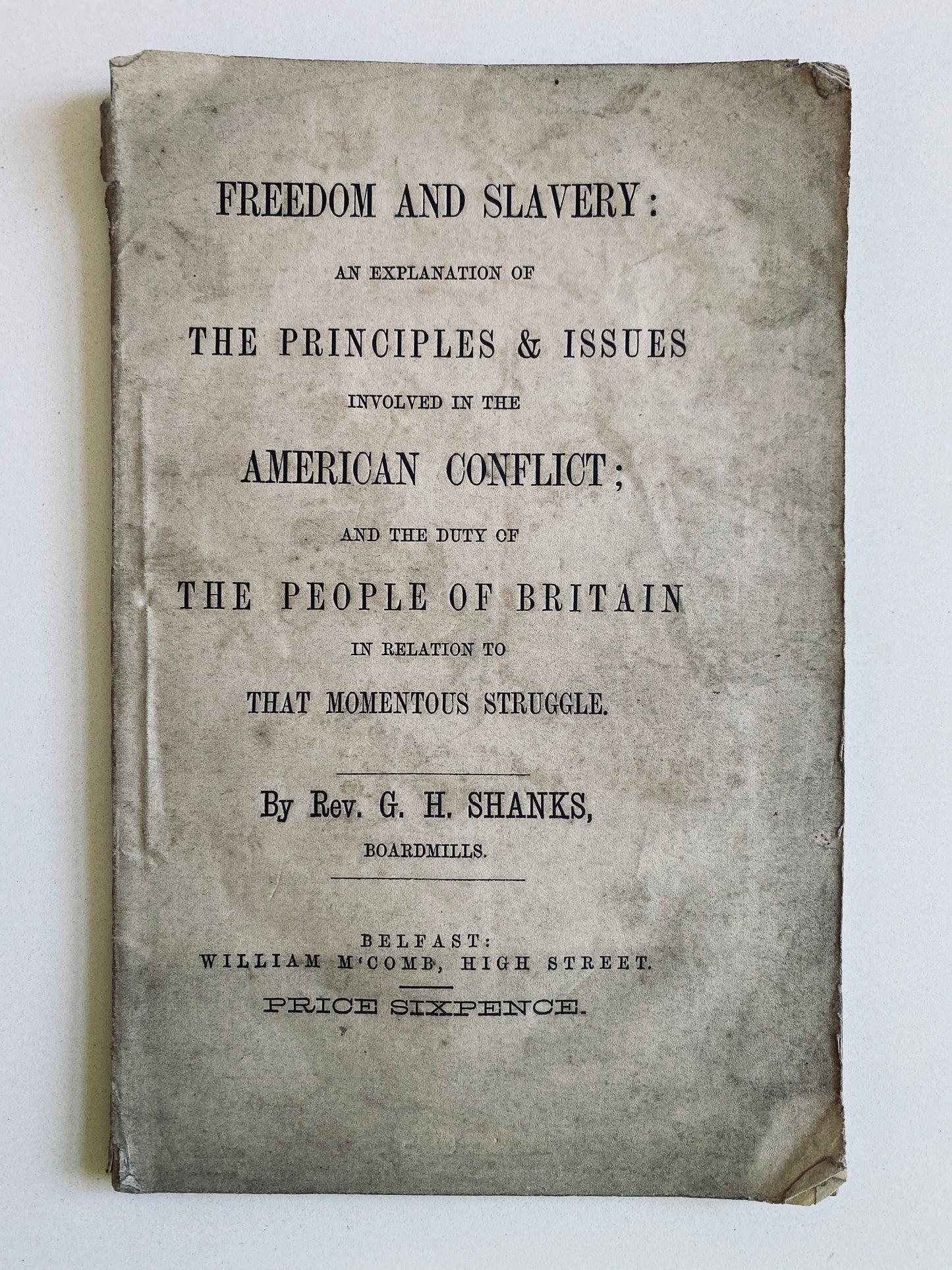 1863 G H SHANKS. Freedom and Slavery in the Civil War Explained to the British. Spurgeon on the Civil War!