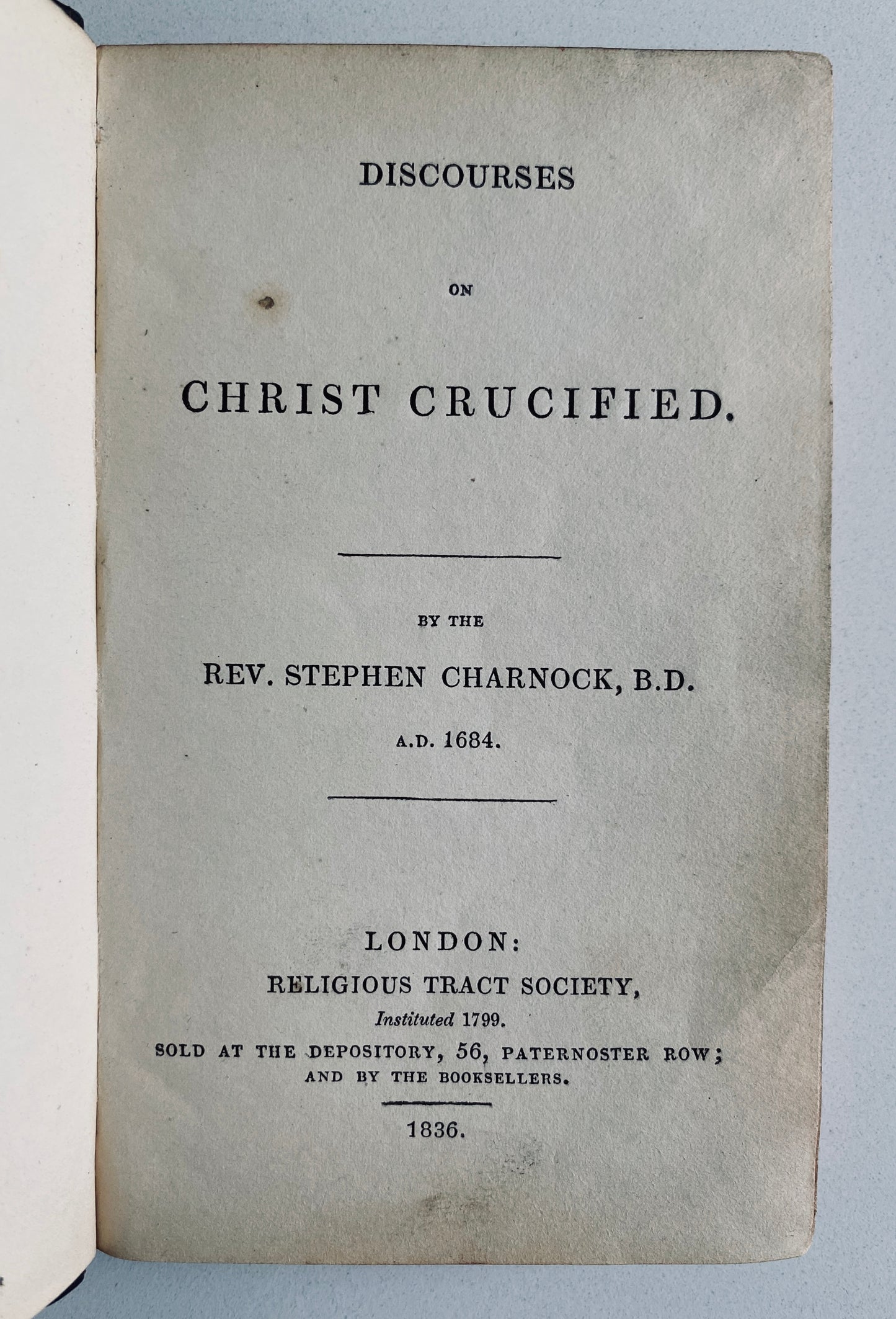 1684 / 1836 STEPHEN CHARNOCK. Discourses on Christ Crucified. Puritan.