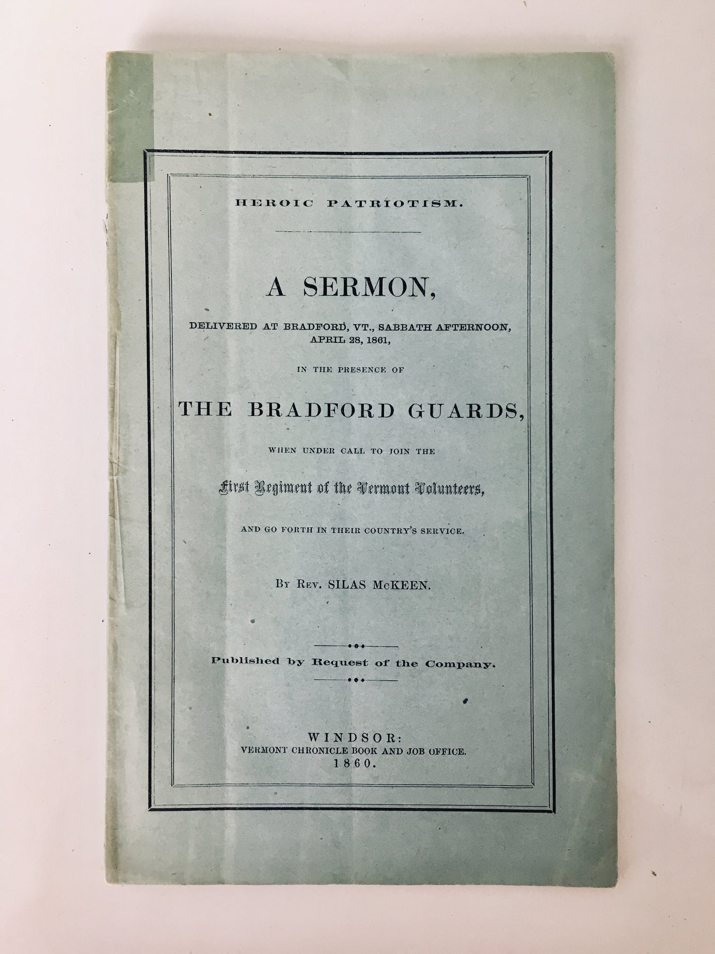 1861 SILAS McKEEN. One of the First Sermons Preached for Union Troops in the Civil War