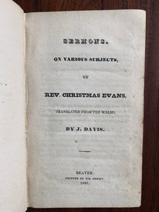 1837 CHRISTMAS EVANS. First American Edition of Famous Welsh Revivalist Sermons