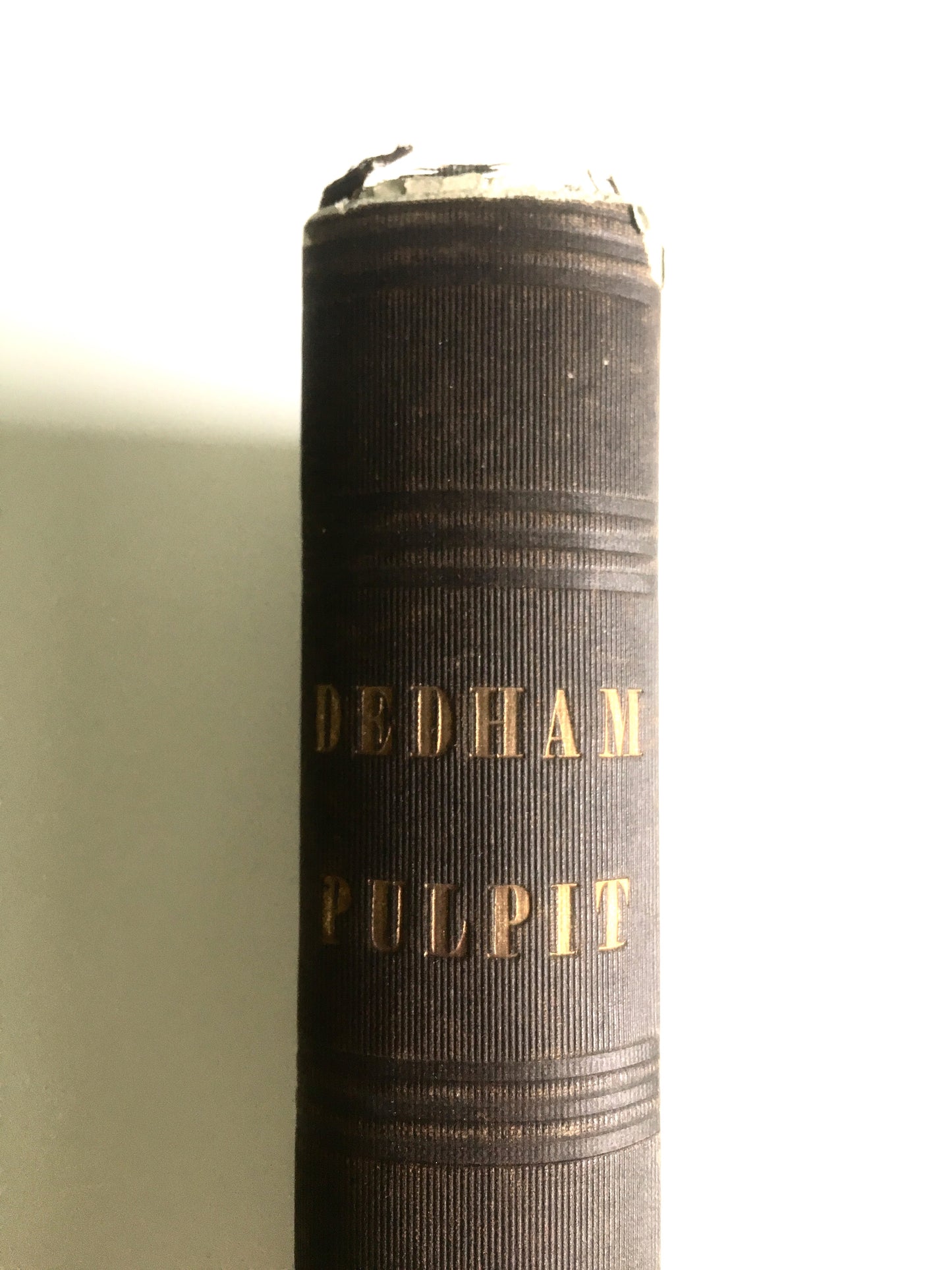 1671 DEDHAM PULPIT. Sermons Preached in the Massachusetts Bay Colony, etc., in 17th and 18th Centuries