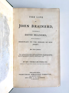 1865 JOHN BRAINERD. Life of John Brainerd, Brother of David and Missionary to the Indians of New Jersey. Rare.