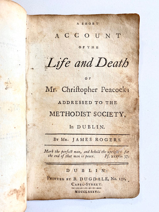 1786 METHODIST. Rare Life and Death of Irish Methodist, Christopher Peacock.