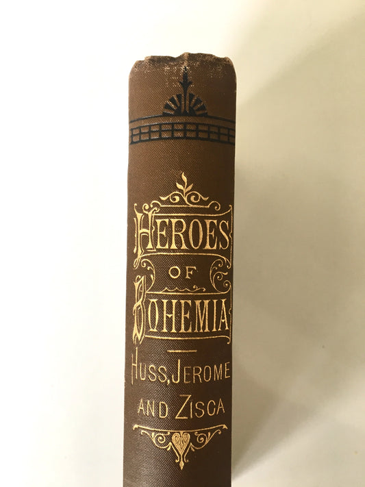 1879 JOHN HUS. John Hus and the Bohemian Reformation. Attractive Victorian Binding